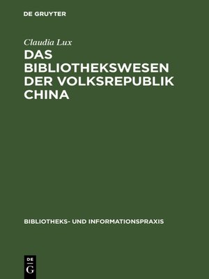 cover image of Das Bibliothekswesen der Volksrepublik China